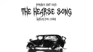 The Hearse Song (Harley Poe Cover)