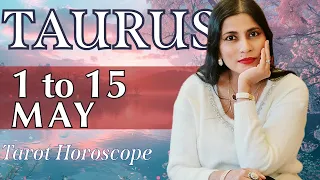 TAURUS Tarot reading from 1st to 15th May 2024