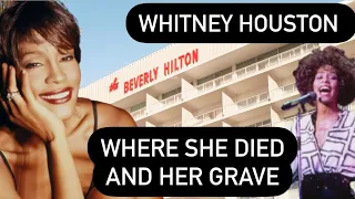 WHITNEY HOUSTON Where She Died and Her Grave | The Final Days Revealed