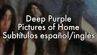 Deep Purple — Pictures of Home (Subtítulos español/inglés)