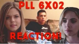 PLL 6x02 Reaction!