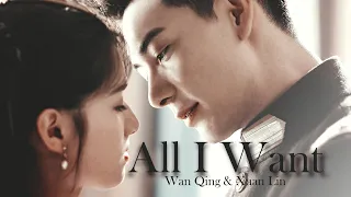 Wan Qing ✘ Xuan Lin || All I Want || Fall in Love [1x36 FINALE] MV 一见倾心