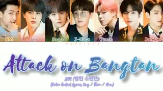 BTS (방탄소년단) - ATTACK ON BANGTAN (Color Coded Lyrics Eng/Rom/Han)