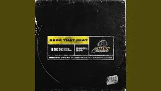 Drop That Beat (Dimitri Vegas & Like Mike vs. Bassjackers Remix)