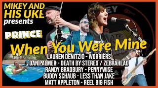 PRINCE 'WHEN YOU WERE MINE' COVER - FEAT: WORRIERS, PENNYWISE, LESS THAN JAKE, ZEBRAHEAD, ETC