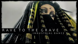 ☣Industrial Dance☣ Rave To The Grave ( 1K SUBS♥THANK YOU )