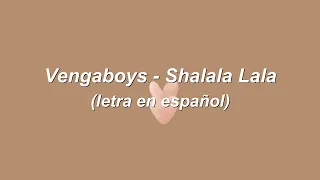 Vengaboys - Shalala Lala (letra en español / lyrics)