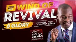 Wind Of Revival And Glory Part 1 With Apostle Joshua Selman Ministering