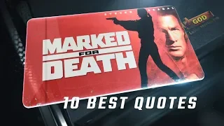 Marked for Death 1990 - 10 Best Quotes