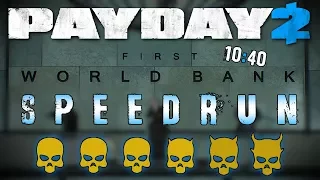 PAYDAY 2 | FIRST WORLD BANK - SPEEDRUN (10:40) | One Down - Solo - Full Stealth - No ECM