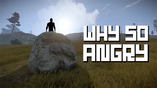 WHY SO ANGRY!? | Rust