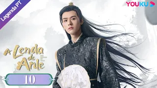 (Legenda PT-BR) A LENDA DE ANLE EP10 | Dilraba/Simon Gong | ROMANCE/TRAJE ANTIGO | YOUKU