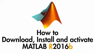 How to install and activate Matlab R2016b