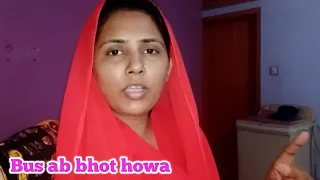 Bus ab bhot howa || In logo ny kya bhot tang ||   Mrs farheen daily vlog