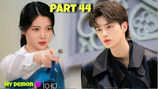 Part 44 || Contract Marriage With A Handsome Demon 😈 My Demon Korean Drama Explained in Hindi