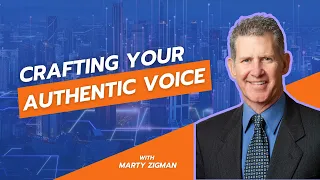 534 - Crafting Your Authentic Voice with Marty Zigman