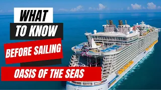 Things to Know Before Sailing on Oasis of the Seas | Royal Caribbean Cruise Tips