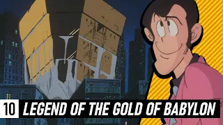 Legend of the Gold of Babylon Retrospective and Review | Legacy of Lupin