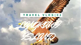 The Jewel of Kedah, Langkawi Island 浮罗交怡 | VLOG 02