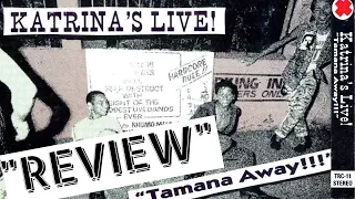 Katrina's Live - "Tamana Away!!!" 1986 (Review)