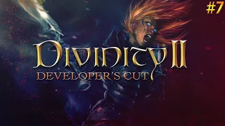 Прохождение #7 ◉ Divinity II Developer's Cut  ➤ Приключений никогда не бывает много.