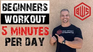 Beginners workout: 5 minutes per day, 1 set each of two exercises to failure!