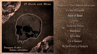 Of Blood and Wine - Vampyres and Other Bedtime Attractions (Full Album 2024) Goth Rock