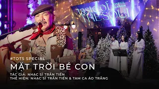 #tasteofTheSoul - Mặt Trời Bé Con | Nhạc Sĩ Trần Tiến