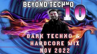 Beyond Techno #10 Dark Techno Hardtechno Mix November 2022 by Igor Vertus