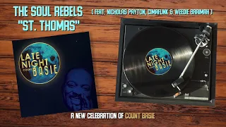 Late Night Basie – "St Thomas" The Soul Rebels (ft. Nicholas Payton, Cimafunk & Weedie Braimah)