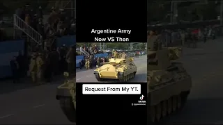 Argentine Army [Now VS Then]