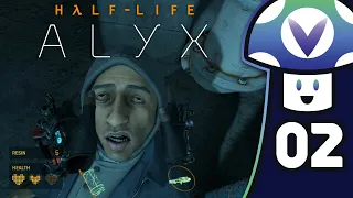 [Vinesauce] Vinny - Half-Life: Alyx (PART 2)