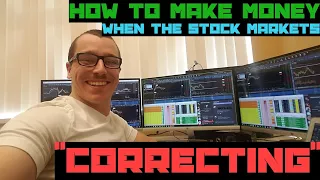 How To Make Money When The Stock Market Is Correcting | 3 Tips