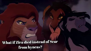 What if Zira died instead of Scar from hyneas? || (Part.2) || (LionKing.AU) ||