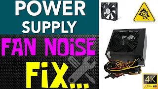 How to Repair Power Supply (PSU) Fan Noise - Step-by-Step Guide