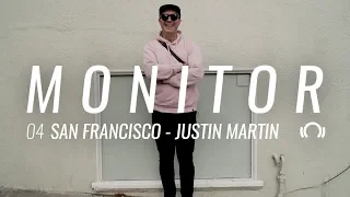 Justin Martin - Monitor #04 - San Francisco