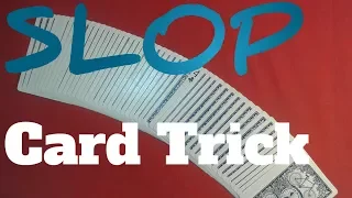 IMPRESS your FRIENDS with this Card Trick!!SLOP Card Trick(One of my favorite card tricks)