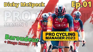 Dicky's Baroudeur Career Ep01 | Pro Cycling Manager 2023