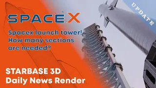 SpaceX launch tower! How many sections are needed? Boca Chica June 17 2021