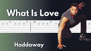 Haddaway - What Is Love - Stunning Guitar Tab