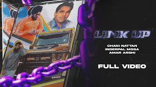 Link Up (Official Video) Inderpal Moga | Chani Nattan | Amar Arshi | New Punjabi Songs 2022
