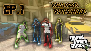 GTA 5 - RICH BOYS IN THE HOOD EP.1 (GTA Roleplay )