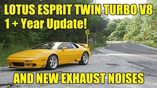 Lotus Esprit Twin Turbo V8 1 Year Update + New Exhaust. Maybe The Best Sounding Car I'll Ever Own!
