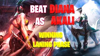 Akali VS Diana | How to beat Diana as Akali | Tips And Counters for Laning Phase