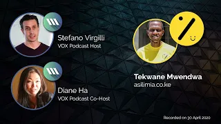 VOX#13: Asilimia, Tekwane Mwendwa, CEO (April 30, 2020)
