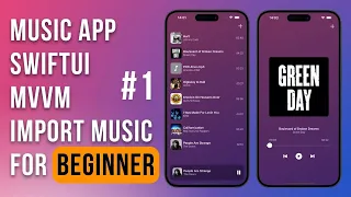 SwiftUI Music Player / Import Files / MVVM /  Lesson 1