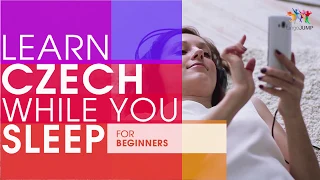 Learn Czech while you Sleep! For Beginners! Learn Czech words & phrases while sleeping!