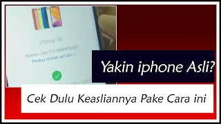 Cara Mudah Cek iPhone Asli Atau Palsu