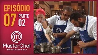 MASTERCHEF PROFISSIONAIS (15/11/2016) | PARTE 2 | EP 7 | TEMP 01