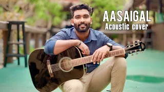 Aasaigal acoustic cover| Yovan I | Giftson durai | Tamil Christian song